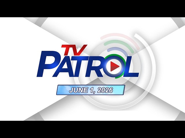 TV Patrol Livestream | June 1, 2026 Full Episode Replay