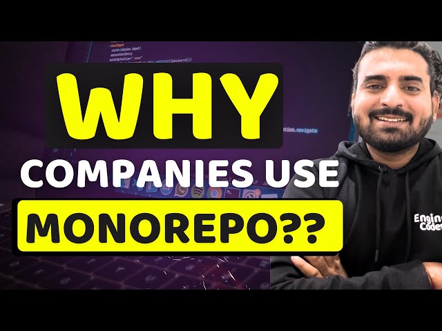 Why Companies Use Monorepo ??  | Engineer Codewala