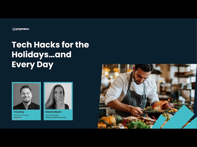 Restaurant Tech hacks for the holidays...and everyday