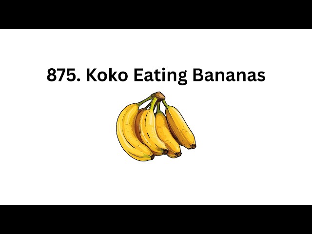 Koko Eating Bananas - Binary Search |Pattern - Applying Binary Search on  the Answer Space