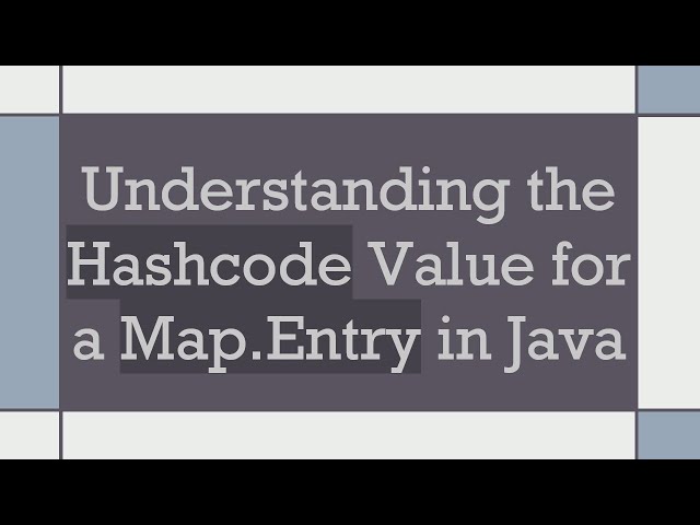 Understanding the Hashcode Value for a Map.Entry in Java