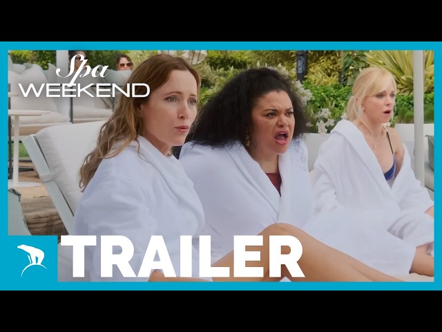 SPA WEEKEND | Trailer