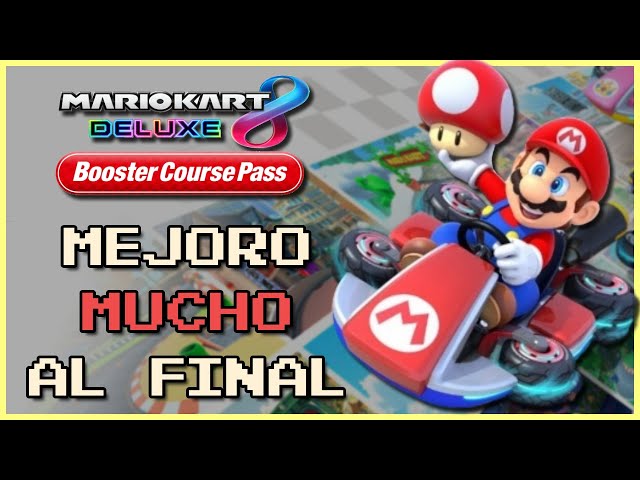 La REDENCIÓN del Booster Course Pass | Mario Kart 8 Deluxe