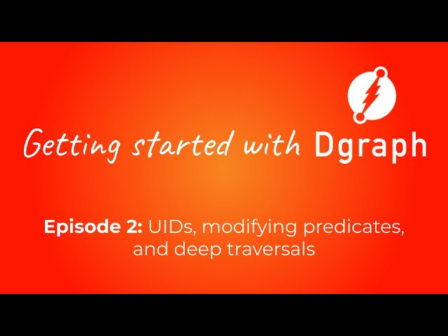 Getting started with Dgraph #2: updating, deleting, and recursive traversals