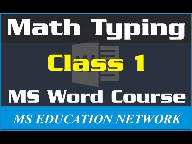 How to type math in Microsoft word || Mathematics Typing Course Class 1