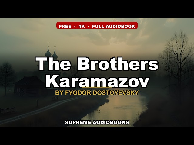 The Brothers Karamazov by Fyodor Dostoyevsky - Full Audiobook (Part 3 of 3)