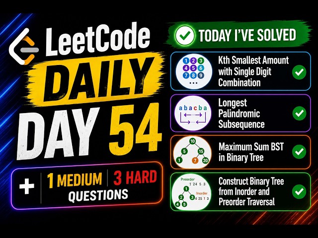 Leetcode Daily Day 54 + 3 Qs