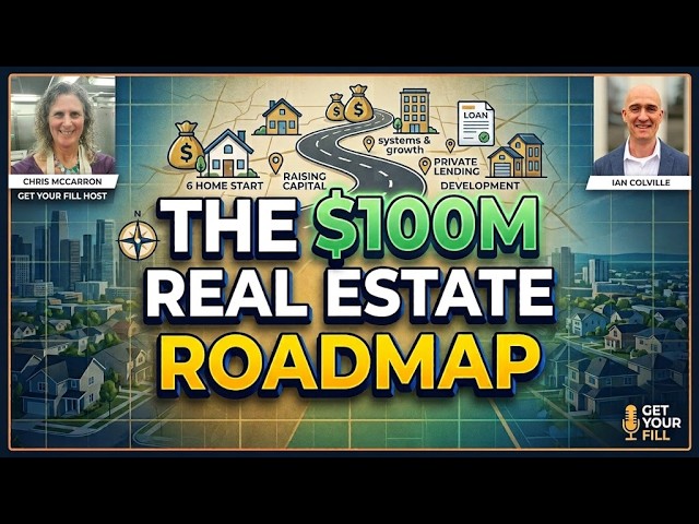 The $100M Real Estate Roadmap with Ian Colville