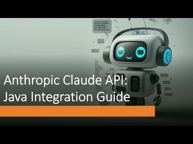Unlocking the Power of Anthropic Claude API: Step-by-Step Java Integration Guide