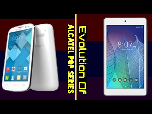 Evolution Of Alcatel Pop Series