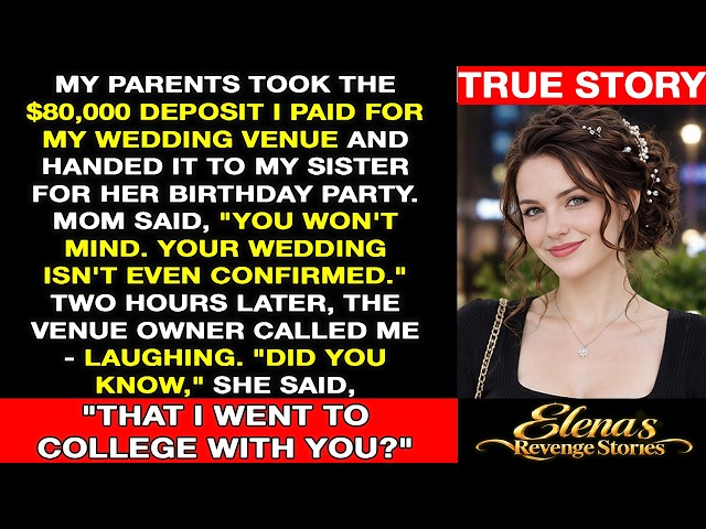 My Parents Gave My Wedding Venue Deposit to My Sister—The Owner Called Laughing