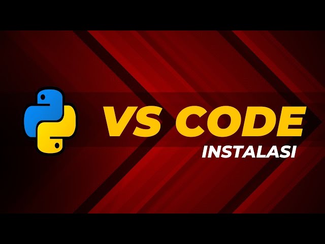 Python Basics - 02: INSTALL VISUAL STUDIO CODE
