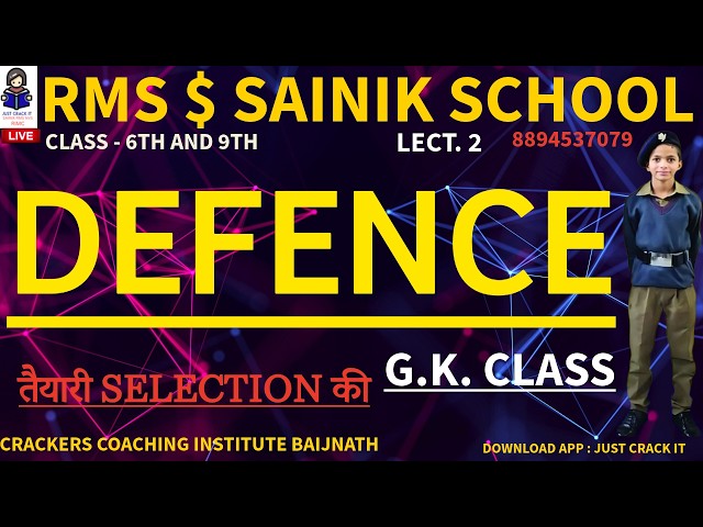 DEFENCE LECT. 2 GK CLASS CRACKERS COACHING INSTITUTE BAIJNATH6&9#SAINIK#RMS