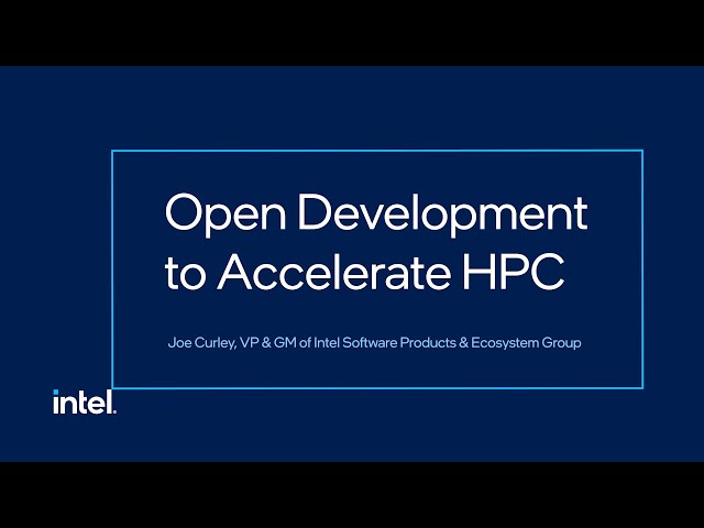 Open Development to Accelerate HPC | Intel Software