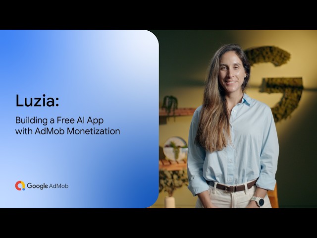 Luzia: Building a Free AI App with AdMob Monetization
