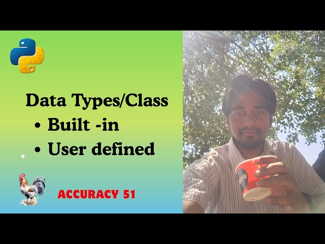 Data Types in Python   |   Built - in Data Types in Python