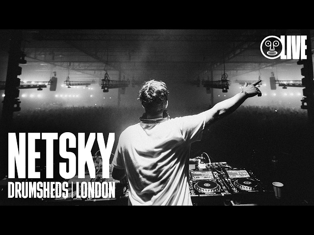 Netsky | Worried About Henry: Drumsheds London 2025