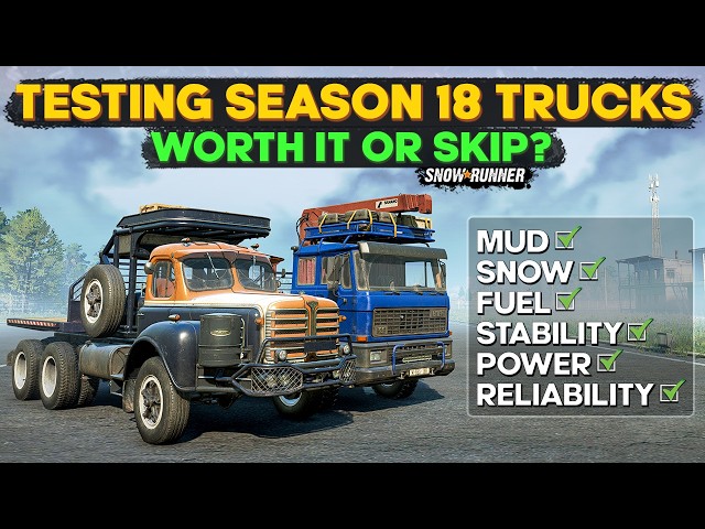 New Season 18 Trucks Tested – Are They Worth It? | SnowRunner