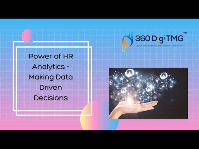 Day 1| Power of HR Analytics| Making Data Driven Decisions| 360DigiTMG