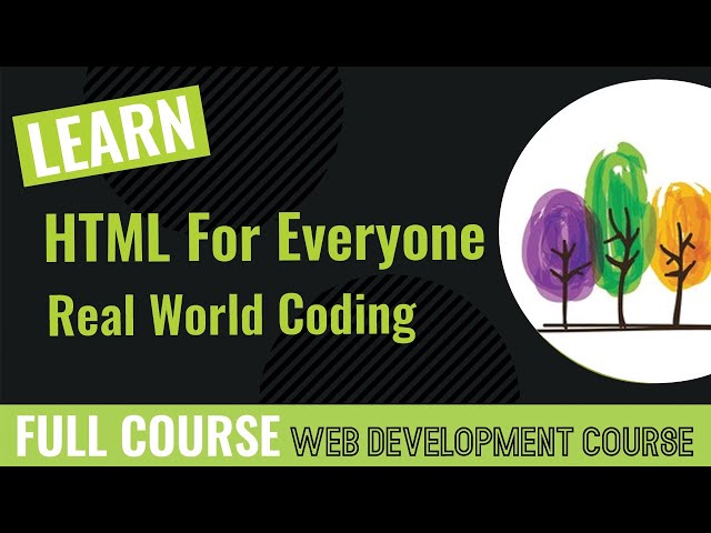 HTML For Everyone: Real World Coding in HTML by Oak Academy