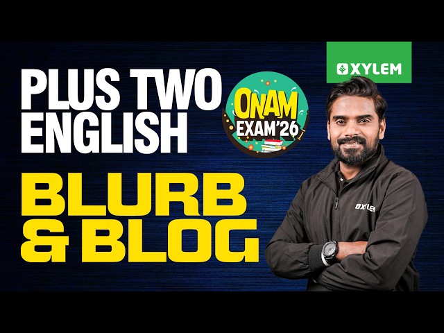 Plus Two Onam Exam | English - Blurb And Blog | Xylem Plus Two