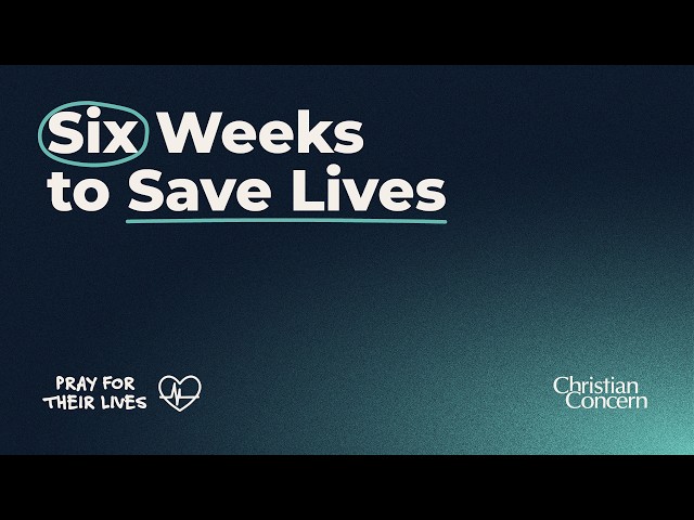 Six Weeks to Save Lives - Week 3