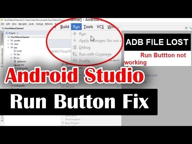 How to Fix Run Button not working in Android Studio missing adb.exe File Solution