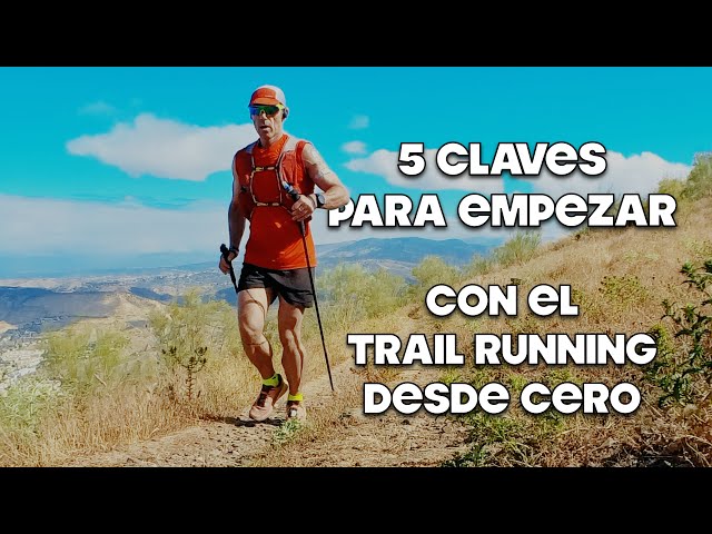 5 Keys to Getting Started in Trail Running