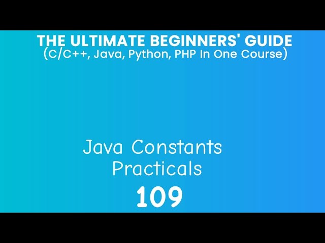 109. Java Constants