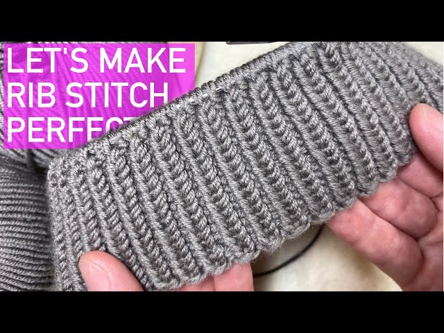 My secret for perfect Rib stitches - knitting