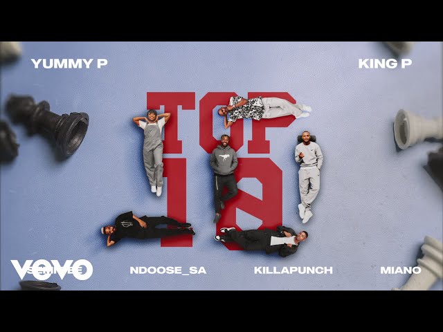 Yummy P, King P, Semi Tee, Miano, Killapunch - Top 10 (Visualizer)