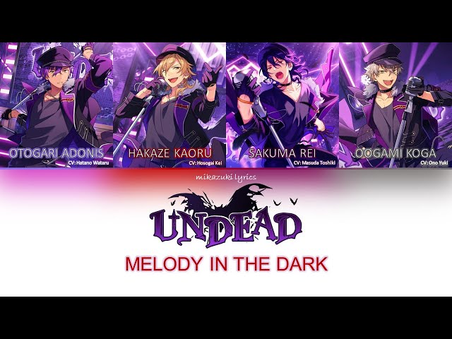 Melody in the Dark - UNDEAD color coded lyrics (KAN/ROM/ENG)