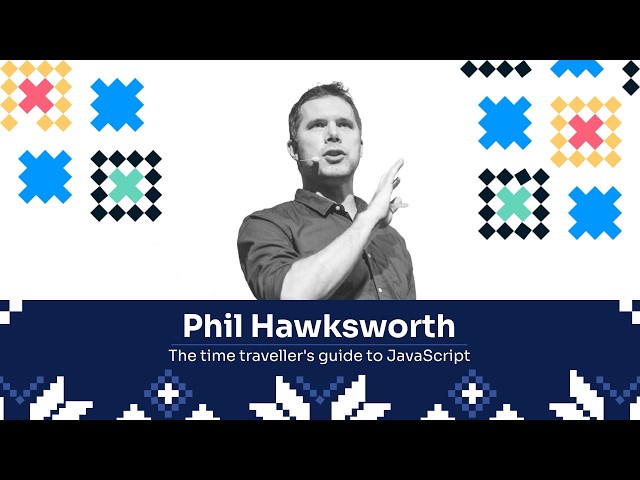 The time traveller's guide to JavaScript - Phil Hawksworth | JSHeroes 2026