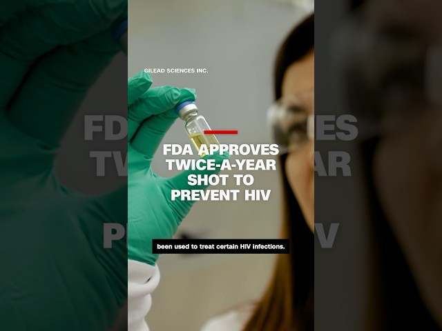 FDA approves twice-a-year shot to prevent HIV