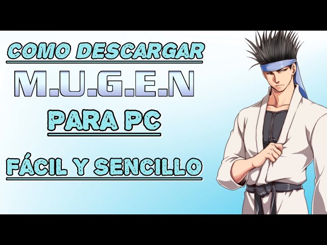 How to Download and Configure M.U.G.E.N for PC