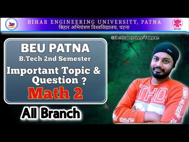 BEU Patna B.Tech 2nd Semester Engineering Mathematics-2 Important Topic & PYQs Question #beupatna