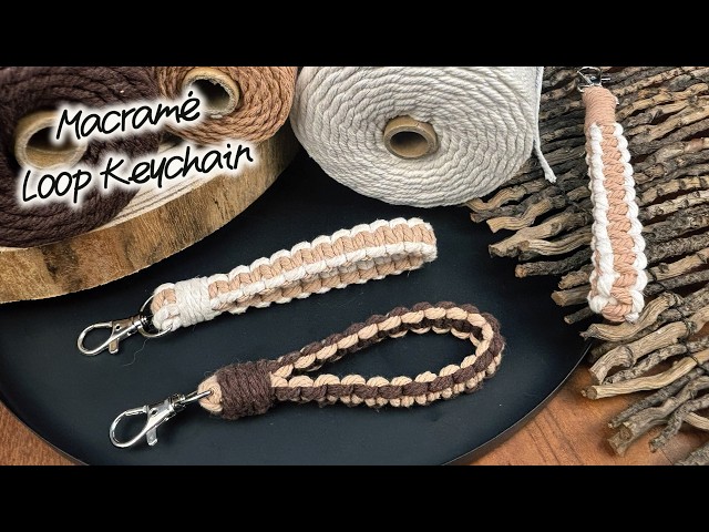 Easy Macrame Loop Keychain Tutorial | Beginner-Friendly Square Knot Pattern
