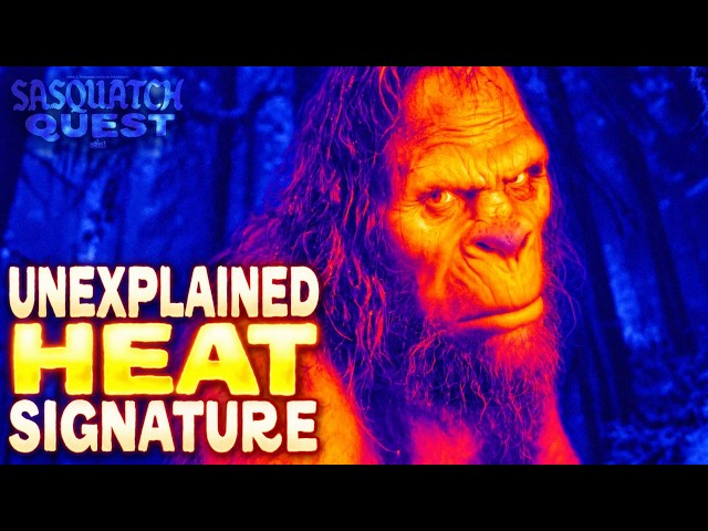 Unexplained Heat Signature: Sasquatch Quest (Full Bigfoot Investigation Film)