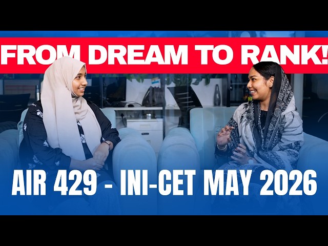 From Preparation to AIR 429 | Jaseena’s INI-CET Journey