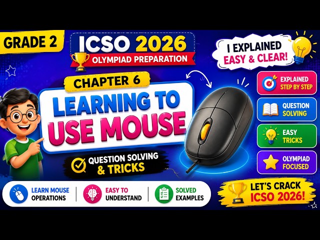 Grade 2 Learning to Use Mouse 🖱️ | ICSO 2026 | Chapter 6 Explained + Solved Questions