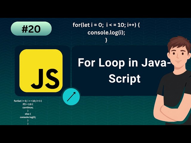 Learn JavaScript FOR LOOPS (javascript tutorial 20 )