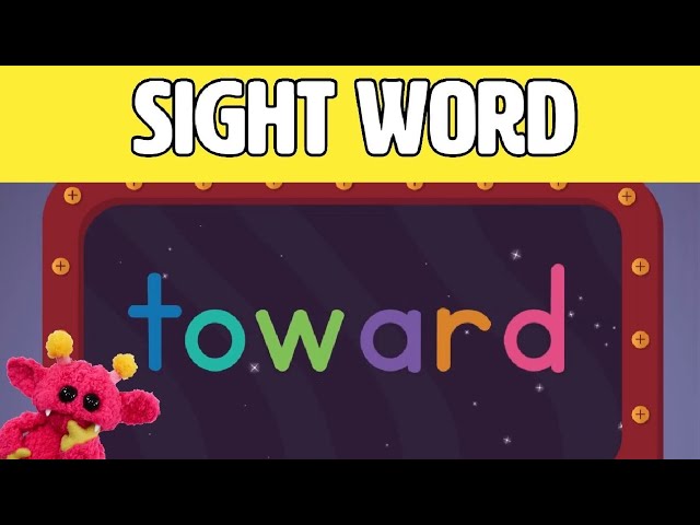 TOWARD - Let's Learn the Sight Word TOWARD with Hubble the Alien! | Nimalz Kidz! Songs and Fun!