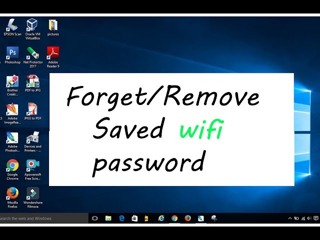 How to Forget / remove wifi password in windows 10. & how to stop autometic wifi connect.