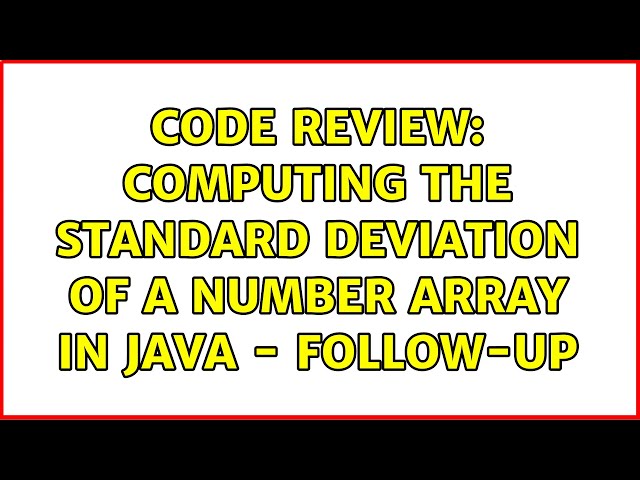 Code Review: Computing the standard deviation of a Number array in Java - follow-up