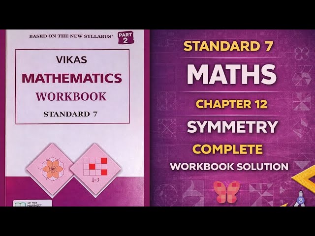 Class 7 Maths | Chapter 12 Symmetry | Workbook Solution | 2025 syllabus