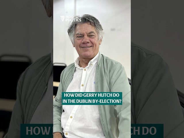 Gerry Hutch's performance in the Dublin by-election | Indo Politics