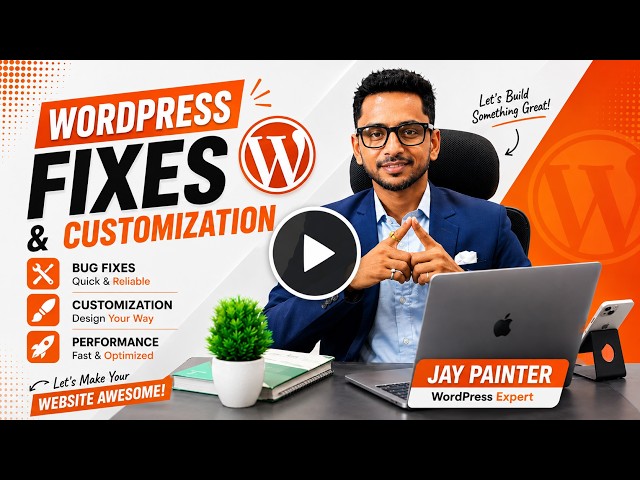 WordPress Bug Fixes & Customization, Jay Painter