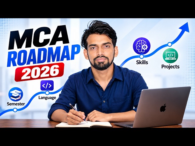 MCA Roadmap 2026 | Complete Guide for 1st Year Students | Skills, Projects & Placement
