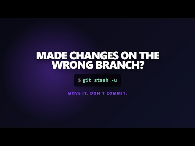 How to Move Uncommitted Changes to Another Branch (git stash -u)