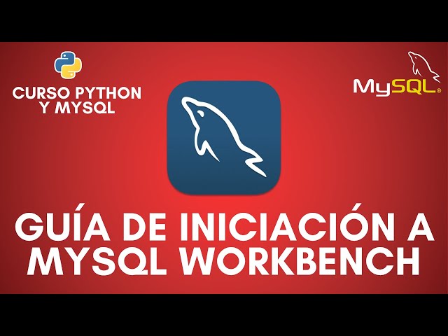 MySQL Workbench from Scratch | Quick Start Guide for Beginners